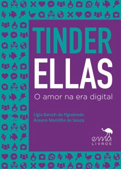 Tinderellas (eBook, ePUB) - Figueiredo, Lígia Baruch de; Souza, Rosane Mantilla de