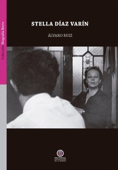 Stella Díaz Varín (eBook, ePUB) - Ruiz, Álvaro