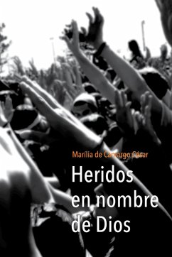 Cover Heridos en nombre de Dios (eBook, ePUB)