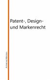 Patent-, Design- und Markenrecht (eBook, ePUB)
