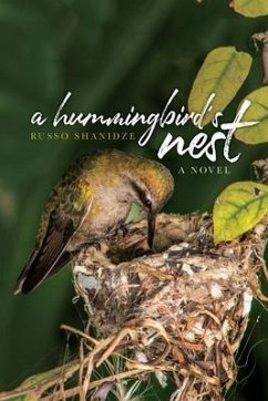 A Hummingbird's Nest (eBook, ePUB) - Shanidze, Russo