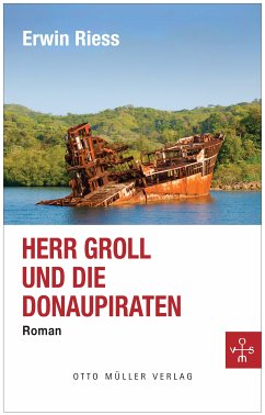 Herr Groll und die Donaupiraten (eBook, ePUB) - Riess, Erwin