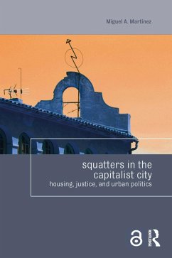 Squatters in the Capitalist City (eBook, ePUB) - Martinez, Miguel