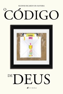 O código de Deus (eBook, ePUB) - de Oliveira, Rudinei Ricardo
