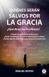 Quiénes serán salvos por la gracia... - Bild 1