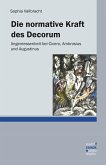 Die normative Kraft des Decorum (eBook, PDF)