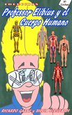 Colección Profesor Elibius y el cuerpo humano (eBook, ePUB)