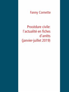 Procédure civile: l'actualité en fiches d'arrêts (janvier-juillet 2019) (eBook, ePUB)