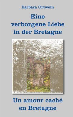Eine verborgene Liebe in der Bretagne (eBook, ePUB) - Ortwein, Barbara