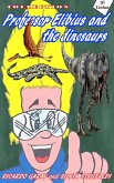 Collection Professor Elibius and the Dinosaurs (eBook, ePUB) Collection Professor Elibius and the Dinosaurs (eBook, ePUB)
