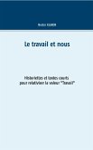 Le travail et nous (eBook, ePUB) Le travail et nous (eBook, ePUB)