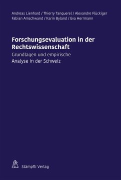Forschungsevaluation in der Rechtswissenschaft (eBook, PDF) - Amschwand, Fabian Max Theodor; Byland, Karin; Flückiger, Alexandre; Herrmann, Eva; Lienhard, Andreas; Tanquerel, Thierry