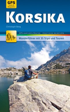 Korsika Wanderführer Michael Müller Verlag (eBook, ePUB) - Berg, Christoph