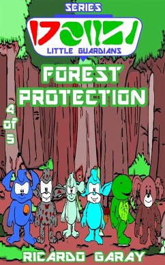 Little Guardians Series - Forest Protection (eBook, ePUB) - Garay, Ricardo