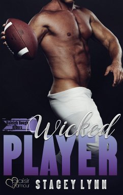 Wicked Player / Raleigh Rough Riders Bd.3 (eBook, ePUB) - Lynn, Stacey