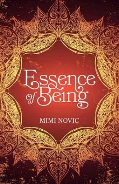Essence of Being (eBook, ePUB) - Novic, Mimi