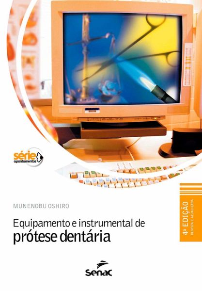 Equipamento e instrumental de prótese dentária (eBook, ePUB) Equipamento e instrumental de prótese dentária (eBook, ePUB)