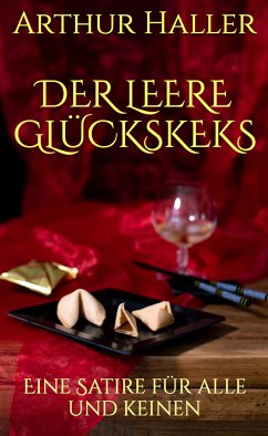 Der leere Glückskeks (eBook, ePUB) - Haller, Arthur