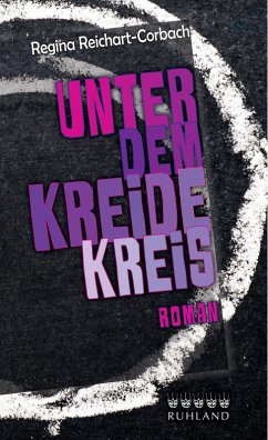 Unter dem Kreidekreis (eBook, ePUB) - Reichart-Corbach, Regina