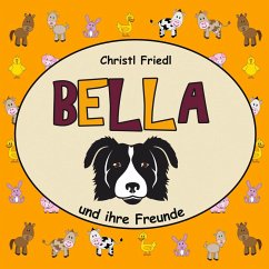 BELLA und ihre Freunde (eBook, ePUB)