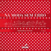 Na moda sem erro (eBook, ePUB) Na moda sem erro (eBook, ePUB)