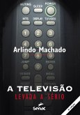 A televisão levada a sério (eBook, ePUB)