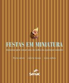Festas em miniatura: docinhos para comer com as mãos em qualquer ocasião (eBook, ePUB) Festas em miniatura: docinhos para comer com as mãos em qualquer ocasião (eBook, ePUB)