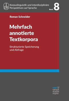 Mehrfach annotierte Textkorpora (eBook, PDF) - Schneider, Roman