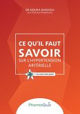Ce qu'il faut savoir sur l'hypertension artérielle (eBook, ePUB) Ce qu'il faut savoir sur l'hypertension artérielle (eBook, ePUB)