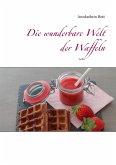 Die wunderbare Welt der Waffeln (eBook, ePUB)