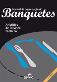 Manual de organização de banquetes (eBook, ePUB) Manual de organização de banquetes (eBook, ePUB)