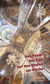 Das Fanal des Ego auf den Stufen zur Kirche (eBook, ePUB)