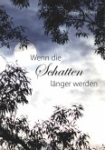 Wenn die Schatten länger werden (eBook, ePUB)