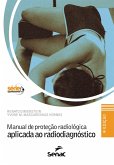 Manual de proteção radiológica aplicada ao radiodiagnóstico (eBook, ePUB)
