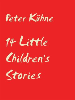 14 Little Children's stories (eBook, ePUB)