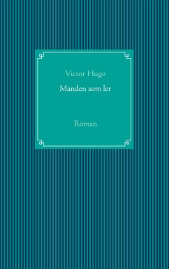 Manden som ler (eBook, ePUB) - Hugo, Victor