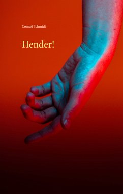 Hender! (eBook, ePUB) - Schmidt, Conrad