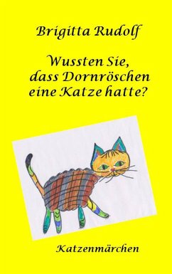 Wussten Sie, dass Dornröschen eine Katze hatte? (eBook, ePUB)