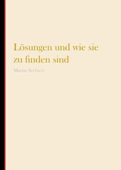 Lösungen und wie sie zu finden sind (eBook, ePUB)