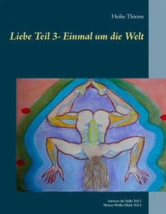 Liebe - Einmal um die Welt (eBook, ePUB) - Thieme, Heike