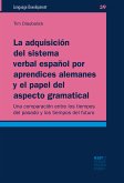 La adquisición del sistema verbal español por aprendices alemanes y el papel del aspecto gramatical (eBook, PDF)