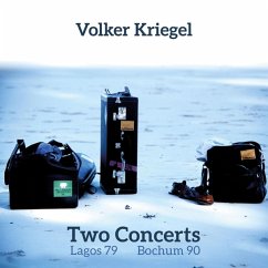 Two Concerts (Lagos 1979 & Bochum 1990) - Kriegel,Volker
