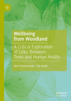 Wellbeing from Woodland - Goodenough, Alice;Waite, Sue