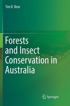 Forests and Insect Conservation in Australia - New, Tim R.