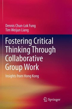 Fostering Critical Thinking Through Collaborative Group Work - Fung, Dennis Chun-Lok;Liang, Tim Weijun