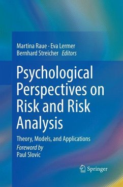 Psychological Perspectives on Risk and Risk Analysis