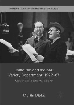 Radio Fun and the BBC Variety Department, 1922¿67 - Dibbs, Martin