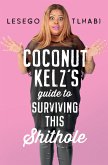 Coconut Kelz's Guide to Surviving This Shithole (eBook, ePUB)