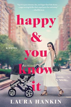 Happy & You Know It (eBook, ePUB) - Hankin, Laura