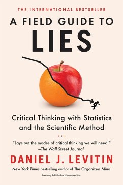 A Field Guide to Lies (eBook, ePUB) - Levitin, Daniel J.